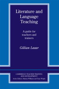 Literature and Language Teaching: A guide for teachers and trainers