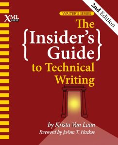 The Insider’s Guide to Technical Writing, 2nd Edition