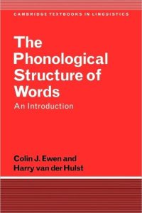 The Phonological Structure of Words: An Introduction