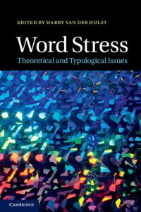 Word Stress: Theoretical and Typological Issues