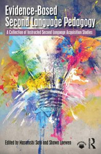 Evidence-Based Second Language Pedagogy: A Collection of Instructed Second Language Acquisition Studies