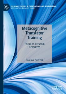 Metacognitive Translator Training: Focus on Personal Resources
