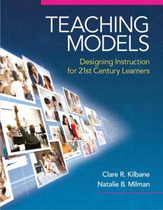 Teaching Models: Designing Instruction for 21st Century Learners