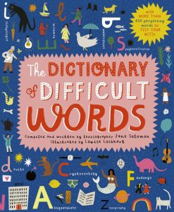 The Dictionary of Difficult Words: With more than 400 perplexing words to test your wits! 