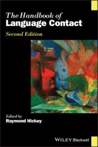 The Handbook of Language Contact, 2nd Edition