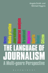 The Language of Journalism: A multi-genre perspective