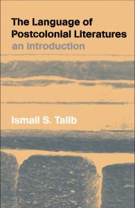 The Language of Postcolonial Literatures: An introduction