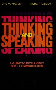 Thinking and Speaking: A guide to intelligent oral communication, Fourth Edition