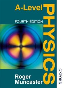 A Level Physics, Fourth Edition