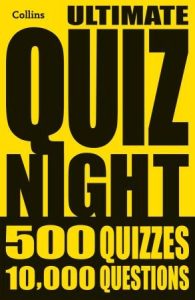 Collins Ultimate Quiz Night: 10,000 easy, medium and hard questions with picture rounds (2023)