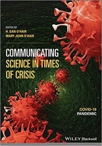 Communicating Science in Times of Crisis: The COVID -19 Pandemic