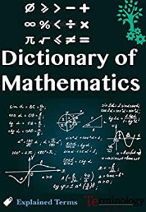 Dictionary of Mathematics Terms by Kumar