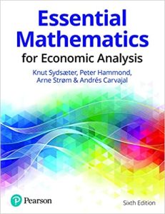 Essential Mathematics for Economic Analysis 6th Edition