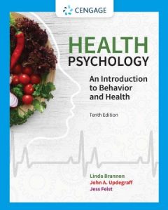 Health Psychology: An Introduction to Behavior and Health, 10th Edition