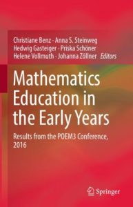 Mathematics Education in the Early Years: Results from the POEM3 Conference, 2016