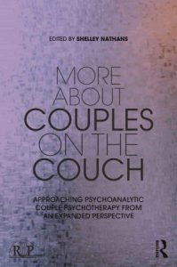 More About Couples on the Couch Approaching Psychoanalytic Couple Psychotherapy from an Expanded Perspective (2022)