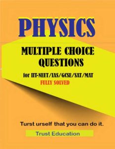 PHYSICS - Multiple Choice Questions Answers Fully Solved