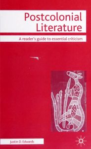 Postcolonial Literature: A Reader's Guide to Essential Criticism