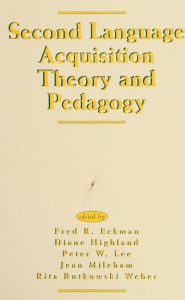 Second Language Acquisition: Theory and Pedagogy
