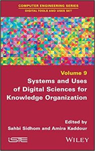 Systems and Uses of Digital Sciences for Knowledge Organization, Volume 9