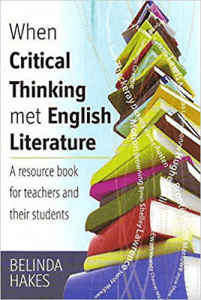 When Critical Thinking Met English Literature: A Resource Book for Teachers and Their Students 