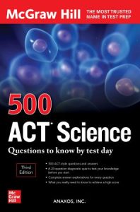 500 ACT Science Questions to Know by Test Day, 3rd Edition