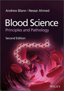 Blood Science: Principles and Pathology, 2nd Edition (2022)