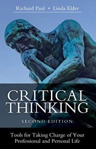 Critical Thinking: Tools for Taking Charge of Your Professional and Personal Life, 2nd Edition