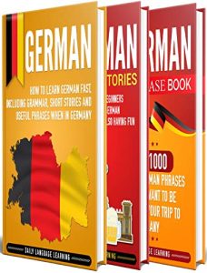 German: The Ultimate Guide for Beginners Who Want to Learn the German Language