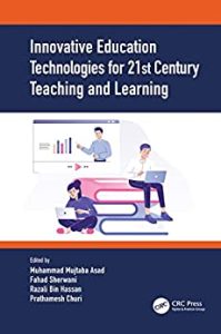 Innovative Education Technologies for 21st Century Teaching and Learning (2022)