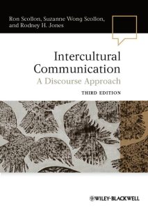 Intercultural Communication: A Discourse Approach, Third Edition