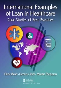 International Examples of Lean in Healthcare Case Studies of Best Practices (2023)