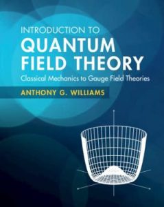 Introduction to Quantum Field Theory: Classical Mechanics to Gauge Field Theories (2022)