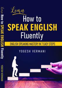 Learn How To Speak English Fluently: English Speaking Mastery In 7 Easy Steps