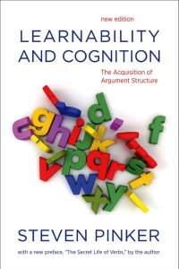 Learnability and Cognition: The Acquisition of Argument Structure, New Edition