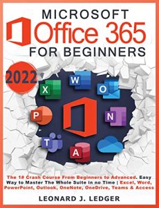 Microsoft Office 365 For Beginners (2022)