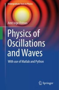 Physics of Oscillations and Waves: With use of Matlab and Python