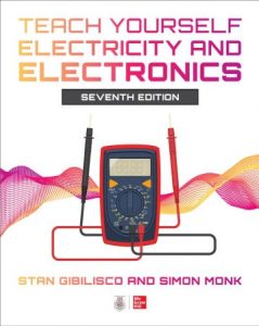 Teach Yourself Electricity and Electronics, 7th Edition