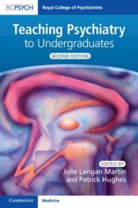 Teaching Psychiatry to Undergraduates, 2nd Edition (2023)