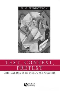 Text, Context, Pretext: Critical Issues in Discourse Analysis