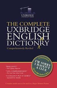 The Complete Uxbridge English Dictionary: I'm Sorry I Haven't a Clue