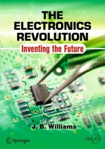 The Electronics Revolution: Inventing the Future (2017)