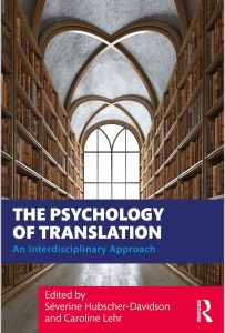 The Psychology of Translation: An Interdisciplinary Approach