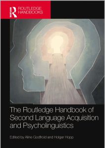 The Routledge Handbook of Second Language Acquisition and Psycholinguistics (2022)