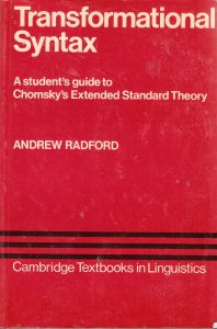 Transformational Syntax: A Student's Guide to Chomsky's Extended Standard Theory