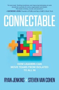 Connectable: How Leaders Can Move Teams From Isolated to All In (2022)