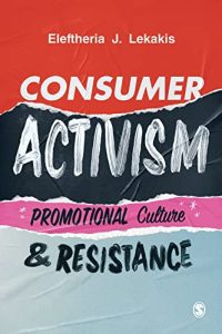 Consumer Activism: Promotional Culture and Resistance (2022)