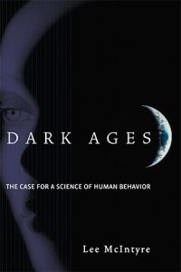 Dark Ages: The Case for a Science of Human Behavior
