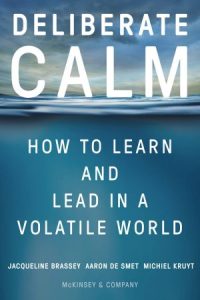 Deliberate Calm: How to Learn and Lead in a Volatile World (2022)