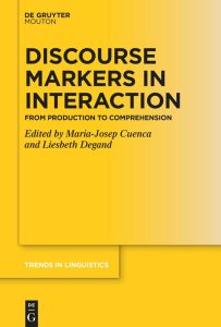 Discourse Markers in Interaction: From Production to Comprehension